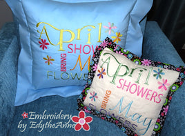 APRIL SHOWERS BRING MAY FLOWERS PILLOW  Machine Embroidery Design