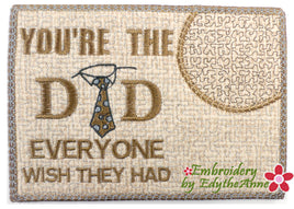 YOU'RE THE DAD In The Hoop Embroidered Mug Mat/Mug Rug.  - Digital Download
