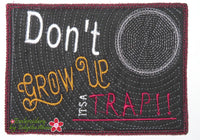 DON'T GROW UP! - Machine Embroidery Design - Digital Download