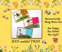 Bee-autiful Trio: Buzzworthy Mug Mats Set - DIGITAL DOWNLOAD