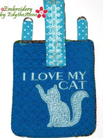 I LOVE MY CAT  PHONE CARRIER- IN THE HOOP - Digital Download