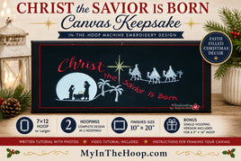 Christ the Savior Is Born Canvas Keepsake – In-the-Hoop Embroidery Design