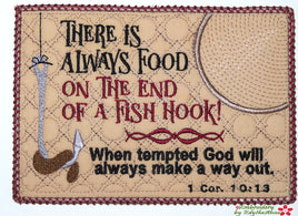 ALWAYS FOOD AT THE END OF FISH HOOK In The Hoop Embroidered Mug Mat/Mug Rug-Digital Download