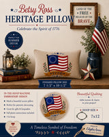 BETSY ROSS HERITAGE ACCENT PILLOW Machine Embroidery Design