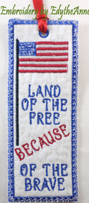 LAND OF THE FREE BOOK MARK In The Hoop-  Digital File.