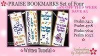 SAVE 30% THIS WEEK!  PSALM PRAISE BOOKMARKS - Set of Four - In The Hoop Machine Embroidery