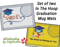GRADUATION SET OF TWO  In The Hoop Machine Embroidered Mug Mat Digital Download