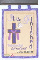 IT IS FINISHED WALL HANGING -  In The Hoop Machine Embroidery
