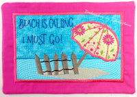 BEACH IS CALLING...I MUST GO - In The Hoop Embroidered Mug Mat/Mug Rug Design.- Digital Download
