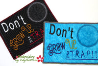 DON'T GROW UP! - Machine Embroidery Design - Digital Download