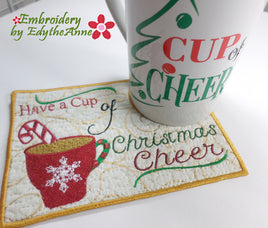 HAVE A CUP OF CHRISTMAS CHEER!  In The Hoop Embroidered Mug Mat/Mug Rug Design with Matching SVG file