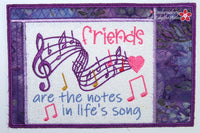 FRIENDS ARE NOTES IN LIFE'S SONG  In The Hoop Mug Mat/MugRug - Digital Download