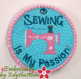 SEWING IS MY PASSION KEY TAG - In The Hoop Machine Embroidery