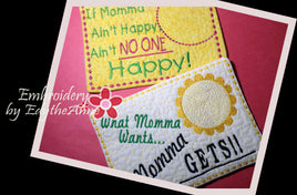 If Momma Ain't Happy...& What Momma Wants...2 piece set.  In The Hoop Embroidered Mug Mat/Mug Rug  - Digital File - Instant Download - Embroidery by EdytheAnne - 1