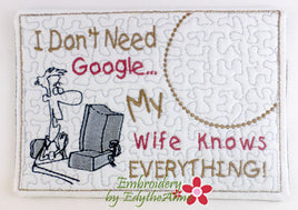 -My Wife Knows Everything..In The Hoop Embroidered Mug Mat/Mug Rug.  Digital Download