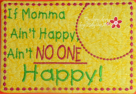 If Momma Ain't Happy...& What Momma Wants...2 piece set.  In The Hoop Embroidered Mug Mat/Mug Rug  - Digital File - Instant Download - Embroidery by EdytheAnne - 3