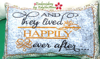 "AND THEY LIVED HAPPILY EVER AFTER" IN THE HOOP PILLOWS